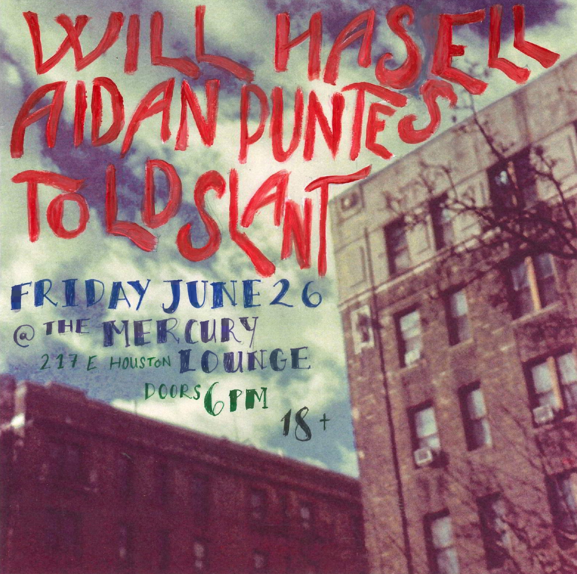 Told Slant, Aidan Puntes, Will Hasell | Event Image